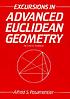 Excursions in advanced euclidean geometry by  Alfred S Posamentier 