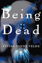 Being dead : stories