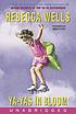Ya-Yas in bloom : [a novel] von Rebecca Wells
