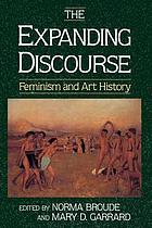 The expanding discourse : feminism and art history