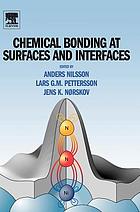 Chemical bonding at surfaces and interfaces