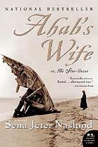 Ahab's wife, or, The star-gazer : a novel