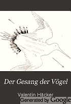 Der Gesang der Vögel : seine anatomischen und biologischen Grundlagen