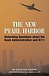 The new Pearl Harbor : disturbing questions about... de David Ray Griffin