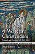 Rise of western christendom : triumph and diversity,... Auteur: Peter Brown
