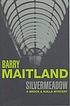 Silvermeadow 著者： Barry Maitland