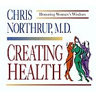 Creating health : women's bodies, women's wisdom