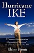 Hurricane Ike : a survivor's chronological and... 著者：  Elaine Strom 