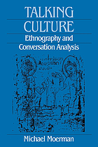 Talking culture : ethnography and conversation analysis