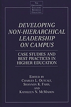 Developing non-hierarchical leadership on campus : case studies and best practices in higher education