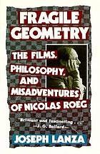 Fragile geometry : the films, philosophy, and misadventures of Nicolas Roeg