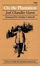 On the plantation : a story of a Georgia boy's adventures during the war