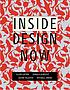 Inside design now : National Design Triennial 著者： Ellen Lupton