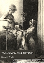 The life of Lyman Trumbull