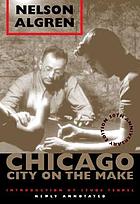 Chicago, city on the make