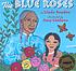 The blue roses 著者：  Linda Boyden 