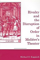 Rivalry and the disruption of order in Molière's theater