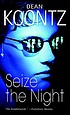 Seize the night door Dean R Koontz