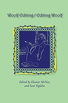 Woolf editing/editing Woolf : selected papers from the eighteenth annual conference on Virginia Woolf : University of Denver, Denver, Colorado, 19-22 June, 2008