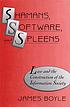 Shamans, software, and spleens : law and the construction... by  James Boyle 