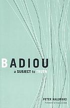 Badiou : a subject to truth