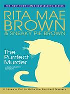 The purrfect murder : a Mrs. Murphy mystery