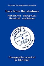 Back from the shadows : Mengelberg, Mitropoulos, Abendroth, van Beinum : discographies