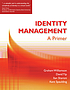 Identity management : a primer de Graham Williamson