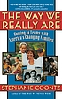 The way we really are : coming to terms with America's changing families