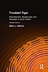 Troubled tiger : businessmen, bureaucrats, and... door Mark Clifford