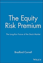 The equity risk premium : the long-run future of the stock market