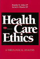Health care ethics : a theological analysis