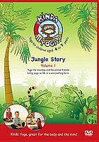 Kinda Yoga. Volume 1, Jungle story