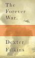The forever war von Dexter Filkins