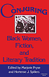 Conjuring : Black women, fiction, and literary... by Marjorie Pryse