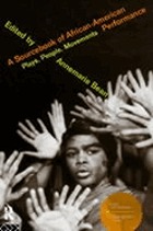 A Sourcebook of African-American performance : plays, people, movements