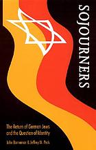 Sojourners : the return of German Jews and the question of identity