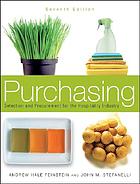 Purchasing : selection and procurement for the hospitality industry