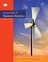 Essentials of business statistics by  Bruce L Bowerman 