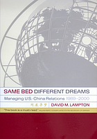 Same bed, different dreams : managing U.S.-China relations, 1989-2000