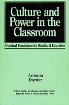 Culture and power in the classroom : a critical foundation for bicultural education