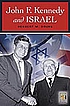 John F. Kennedy and Israel por Herbert Druks