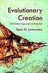 Evolutionary Creation A Christian Approach to... by Denis O Lamoureux