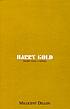 Harry Gold : a novel by  Millicent Dillon 