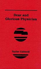 Dear and glorious physician