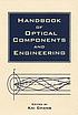 Handbook of optical components and engineering 著者：  Kai Chang 
