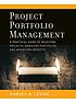Project Portfolio Management : A Practical Guide... von Harvey A Levine