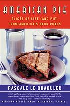 American pie : slices of life (and pie) from America's back roads