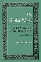 The Arabic novel : an historical and critical introduction