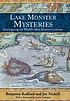Lake monster mysteries : investigating the world's most elusive creatures